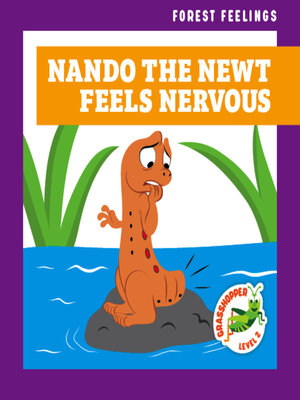 cover image of Nando the Newt Feels Nervous